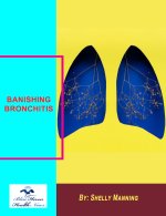 Banishing Bronchitis PDF eBook by Shelly Manning.jpg